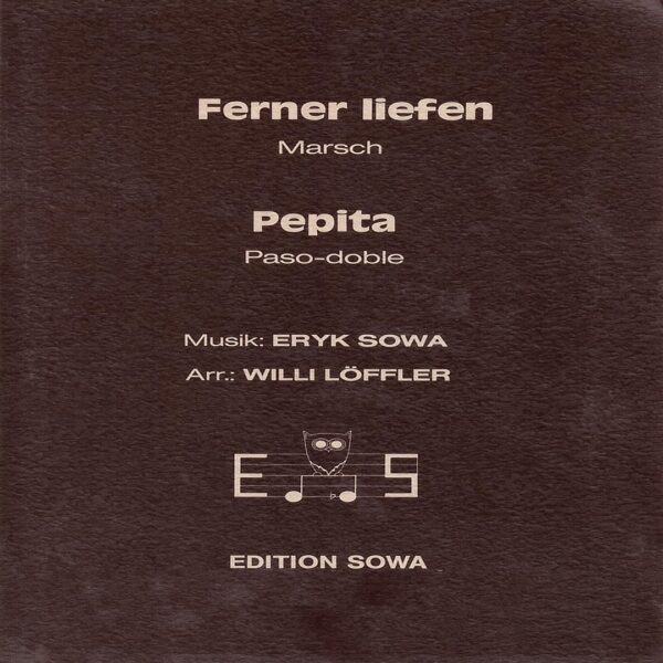 Klassische Musik Noten - Ferner liefen (Marsch) & Pepita (Paso doble) von Eryk Sowa