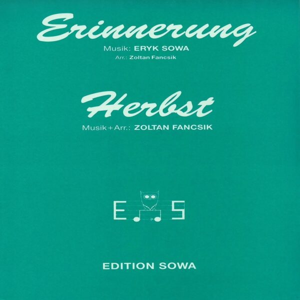 Klassische Musik Noten - Erinnerung von Eryk Sowa & Herbst von Zoltan Fancsik