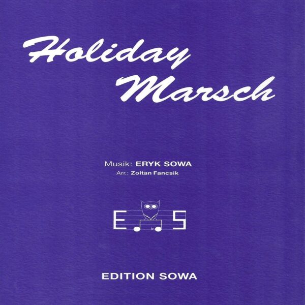 Klassische Musik Noten - Holiday Marsch (Marsch) von Eryk Sowa