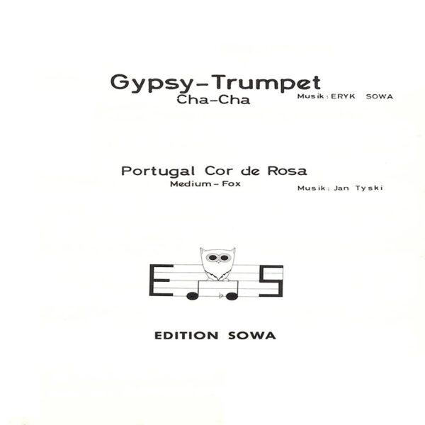 Klassische Musik Noten - Gypsy Trumpet (Cha-Cha) von Eryk Sowa & Portugal Cor de Rosa (Medium Fox) von Jan Tyski